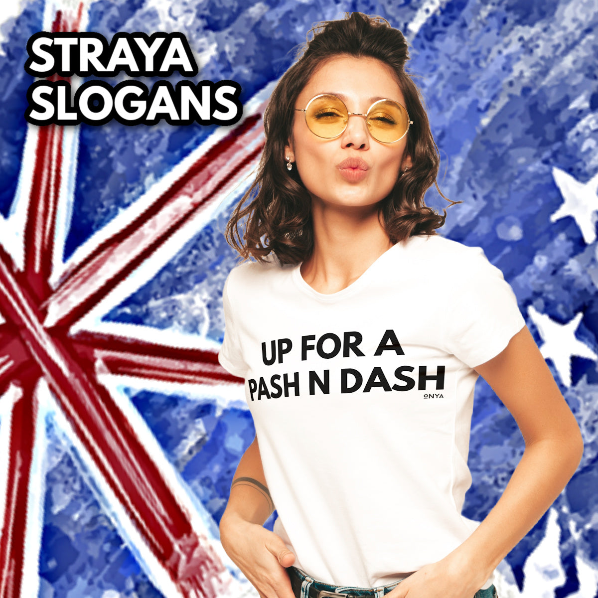 STRAYA SLOGANS – ONYA